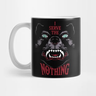 I serve the Nothing Mug